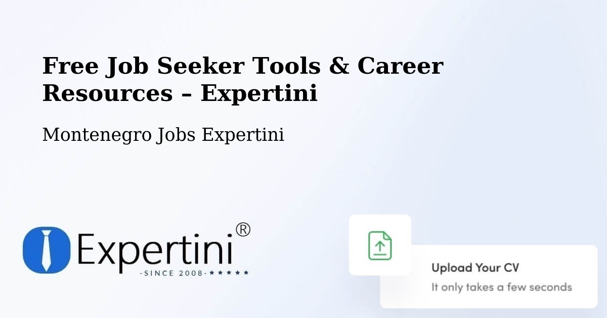Free Job Seeker Tools & Career Resources – Mojanovići - Mojanovići, Montenegro Jobs Expertini