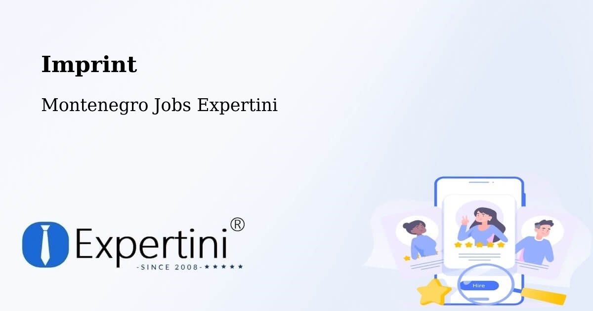 Imprint – Mojanovići - Montenegro Jobs Expertini